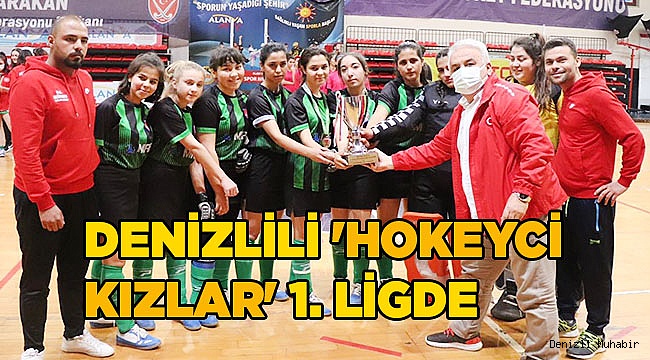 Tüm mahalleye spor alışkanlığı kazandıran 'Hokeyci Kızlar' 1. Ligde