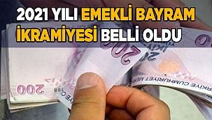 2021 yılı emekli bayram ikramiyesi belli oldu