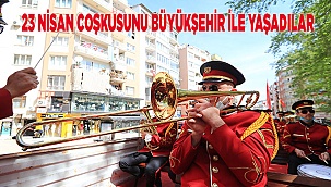 23 Nisan coşkusunu Büyükşehir ile yaşadılar