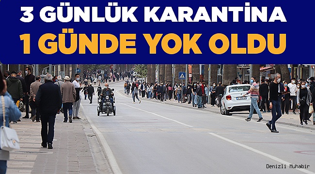 3 gün kapandık, bir anda unuttuk...