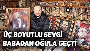 34 yıl babasının yaşattığı üç boyutlu resim sevgisini ikinci nesle taşıdı