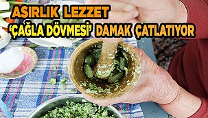 Asırlık lezzet ‘Çağla dövmesi’ damak çatlatıyor