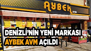 Aybek AVM Denizli’de 2. şubesini açtı