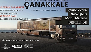Çanakkale Mobil Müzesi, Çanakkale ruhunu Denizli’ye getiriyor