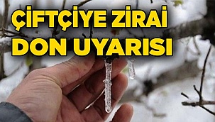 Çiftçiye don uyarısı