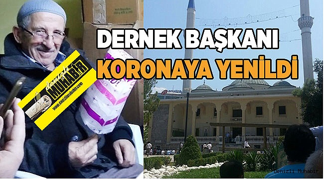 Delikliçınar Yeni cami dernek başkanı korona yenildi