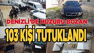 Denizli’de asayiş olayları artış gösterdi, son bir haftada 103 kişi tutuklandı