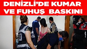 Denizli’de kumar ve fuhuş  baskını