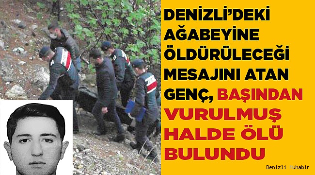 Denizli'deki ağabeyine öldüreceğini söylemiş