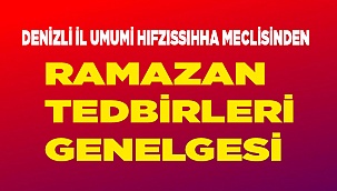 Denizli İl Umumi Hıfzıssıhha Meclisi'nden yeni genelge
