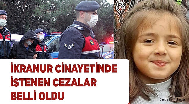 Denizli JASAT’ın çözdüğü İkranur cinayetinde istenen cezalar belli oldu
