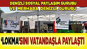 DENİZLİ SOSYAL PAYLAŞIM GURUBU 'LOKMA'SINI PAYLAŞTI