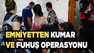 Emniyetten kumar ve fuhuş operasyonu