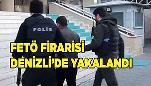 FETÖ firarisi Denizli’de yakalandı