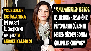 İyi Parti İl Başkanı Akışık, "Takipçisi olacağız"