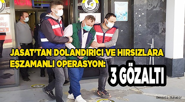 JASAT'tan dolandırıcı ve hırsızlara eşzamanlı operasyon: 3 gözaltı