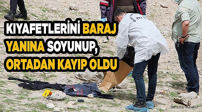 Kıyafetlerini bırakıp ortadan kayboldu