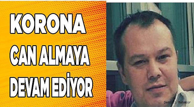 Korona,  can almaya devam ediyor