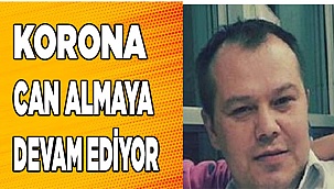 Korona,  can almaya devam ediyor