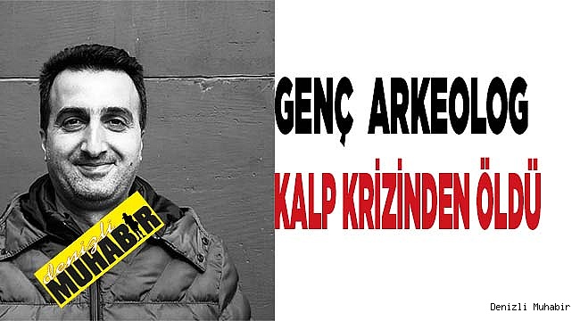 Laodikya’daki kazılarda çalışmıştı