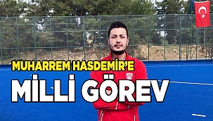 Muharrem Hasdemir’e Milli Görev