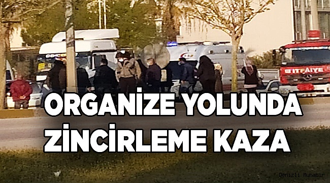 Organize yolunda zincirleme kaza