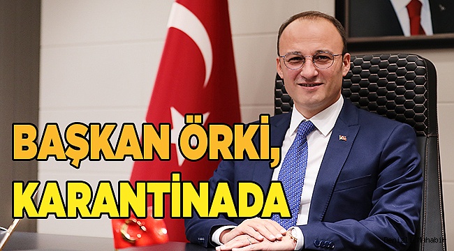 Pamukkale Belediye Başkanı Örki karantinada