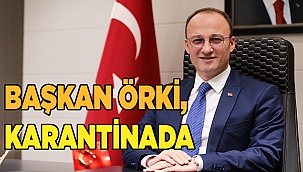 Pamukkale Belediye Başkanı Örki karantinada