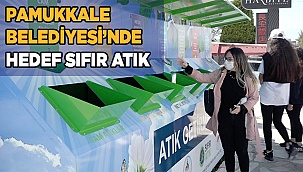 PAMUKKALE BELEDİYESİ’NDE HEDEF SIFIR ATIK