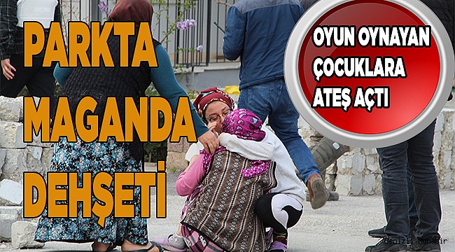 Parkta oyun oynayan çocuklara kurşun yağdırdı, dayı yeğenlerine siper oldu