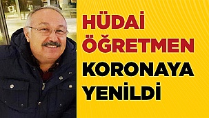 Saha komiseri Hüdai Akçit, Covid-19'a yenildi