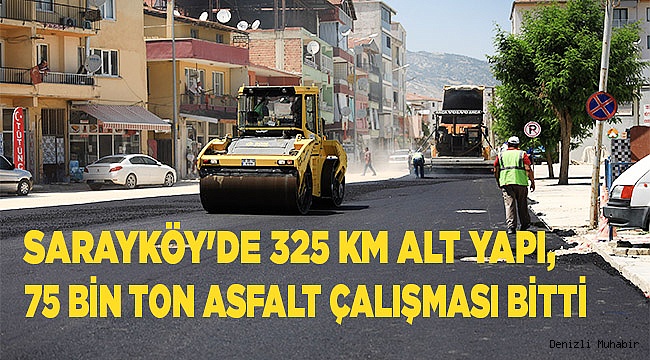 Sarayköy'de alt ve üst yapı çalışmaları tamamlandı