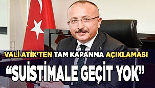 "Tam kapanma"da bu kez af yok!