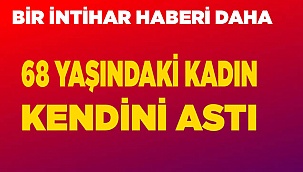 Yaşlı kadın yaşamına son verdi