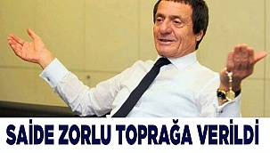 101 yaşında vefat eden Saide Zorlu toprağa verildi
