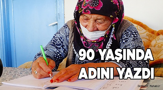 90 yaşında öğrenmenin yaşı yok dedirtti