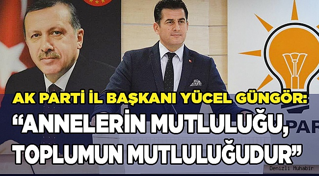 “Annelerin mutluluğu, toplumun mutluluğudur”