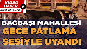 Bağbaşı mahallesi, korkunç patlamayla balkona koştu