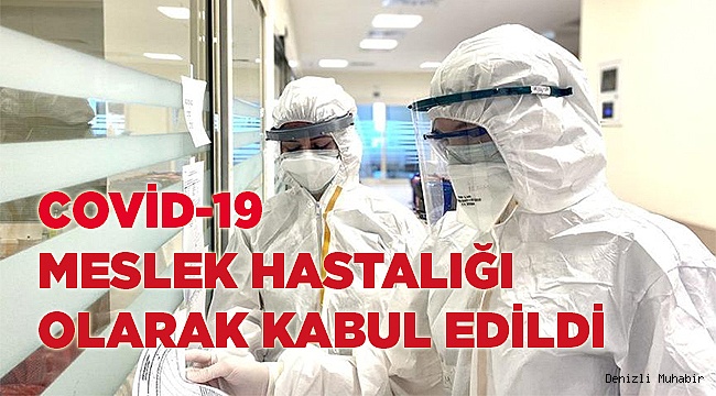 Covid-19 meslek hastalığı olarak kabul edildi