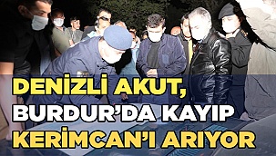 Denizli AKUT, Burdur’da kaybolan çocuk için çalışıyor