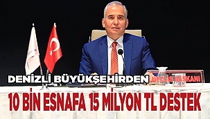 Denizli’de Büyükşehirden 10 bin esnafa 15 milyon TL destek