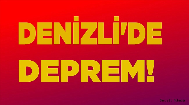 Denizli'de deprem!