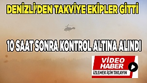 Denizli'den takviye ekipler gitti