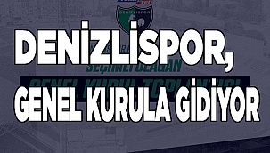 Denizlispor, genel kurula gidiyor