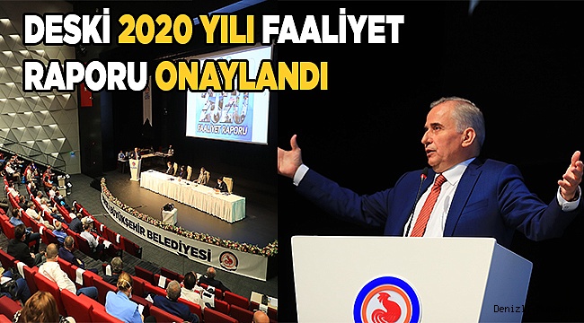 Deski 2020 yılı faaliyet raporu onaylandı