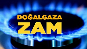 Doğalgaza zam