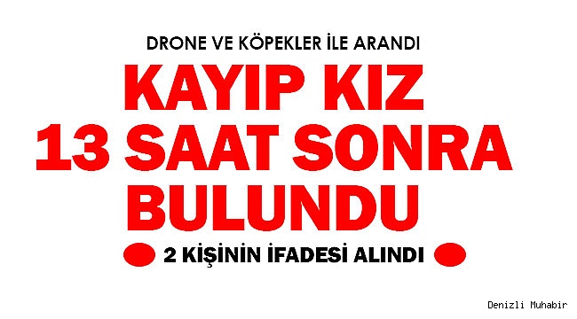 Kayıp Kızdan Haber Geldi! 2 Kişinin İfadesi Alındı
