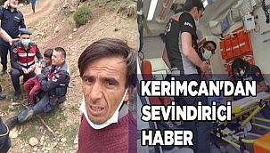 Kerimcan'dan sevindirici haber