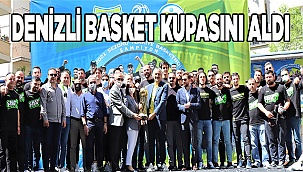 Merkezefendi Belediyesi Denizli Basket törenle kupasını aldı