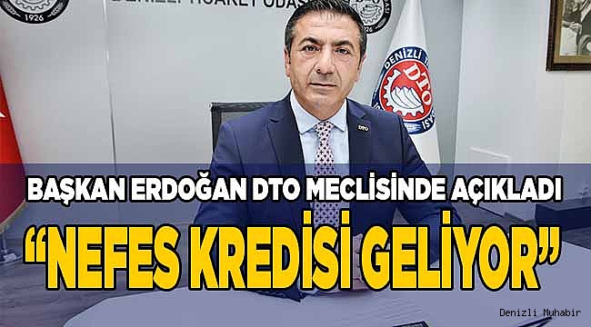 "NEFES KREDİSİ GELİYOR!"